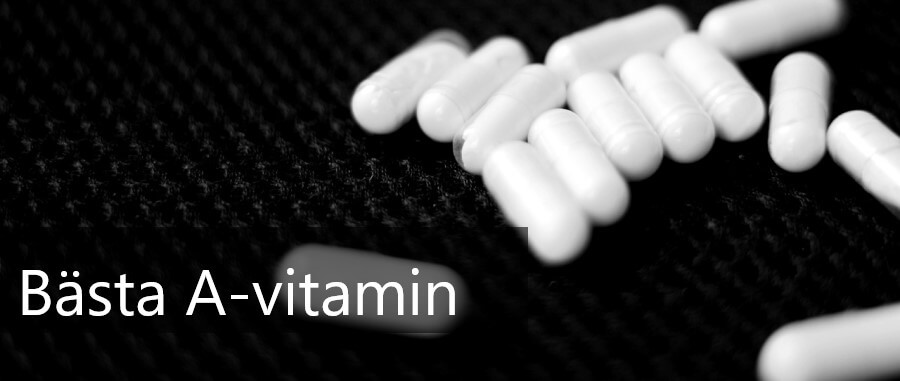 Bästa a-vitamin som kosttillskott